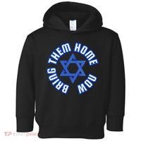 Bring Them Home Now! I Stand With Israel Support Israel Toddler Hoodie thumb 0
