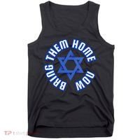 Bring Them Home Now! I Stand With Israel Support Israel Tank Top thumb 0