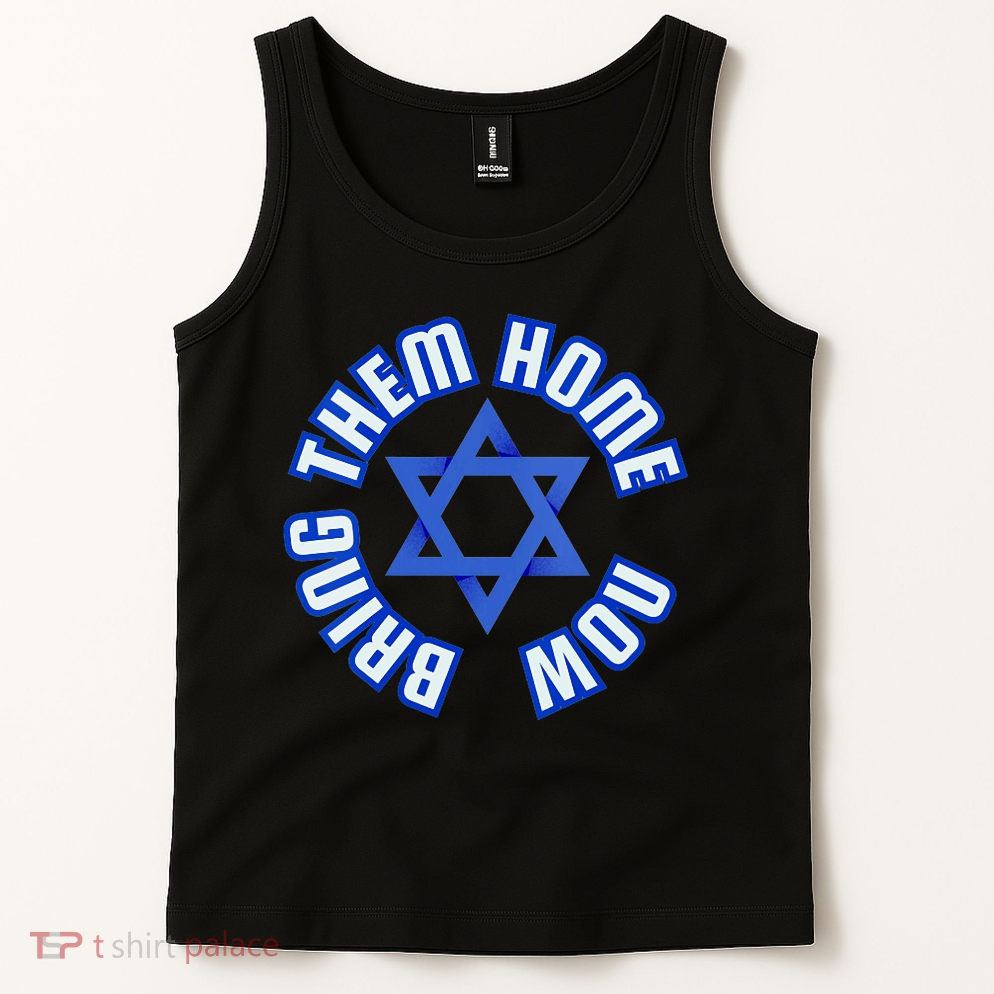 Bring Them Home Now! I Stand With Israel Support Israel Tank Top