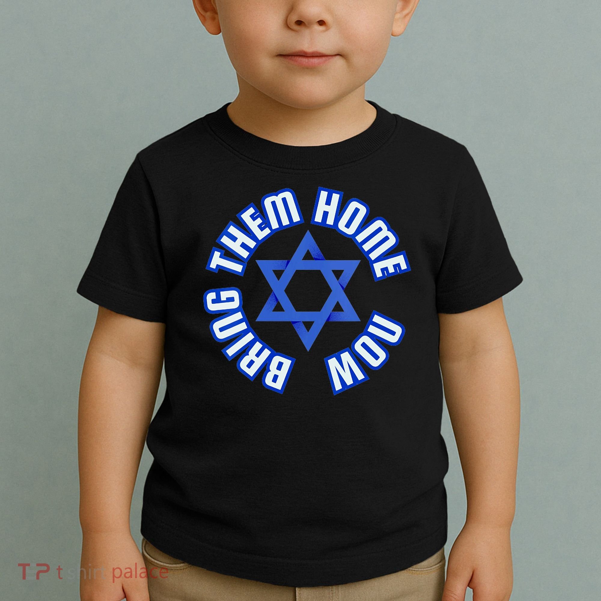 Bring Them Home Now! I Stand With Israel Support Israel Toddler T-Shirt
