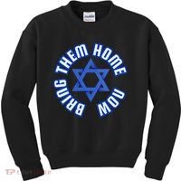 Bring Them Home Now! I Stand With Israel Support Israel Kids Sweatshirt thumb 0