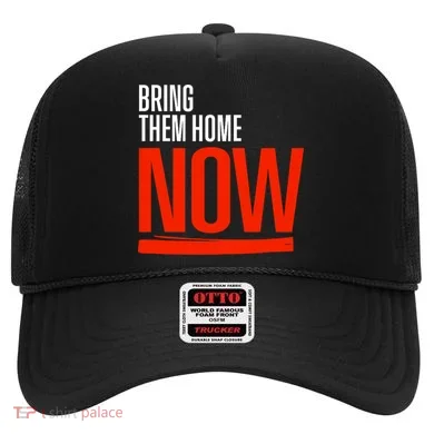 Bring Them Home Now Hat
