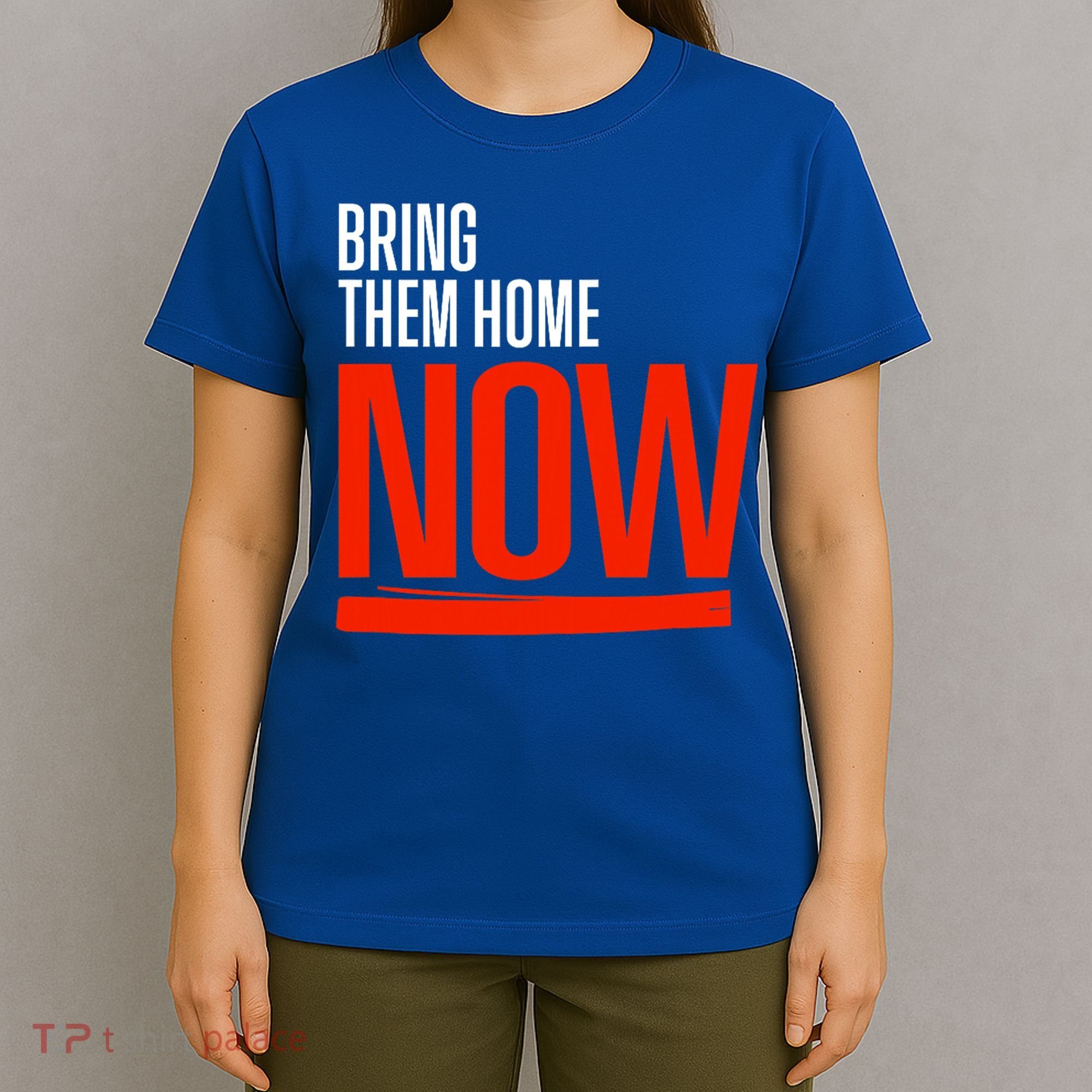 Bring Them Home Now T-Shirt