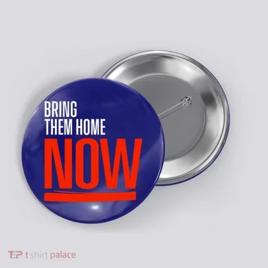 Bring Them Home Now Button