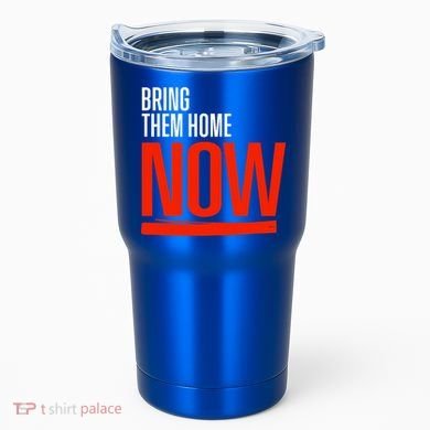 Bring Them Home Now Tumbler