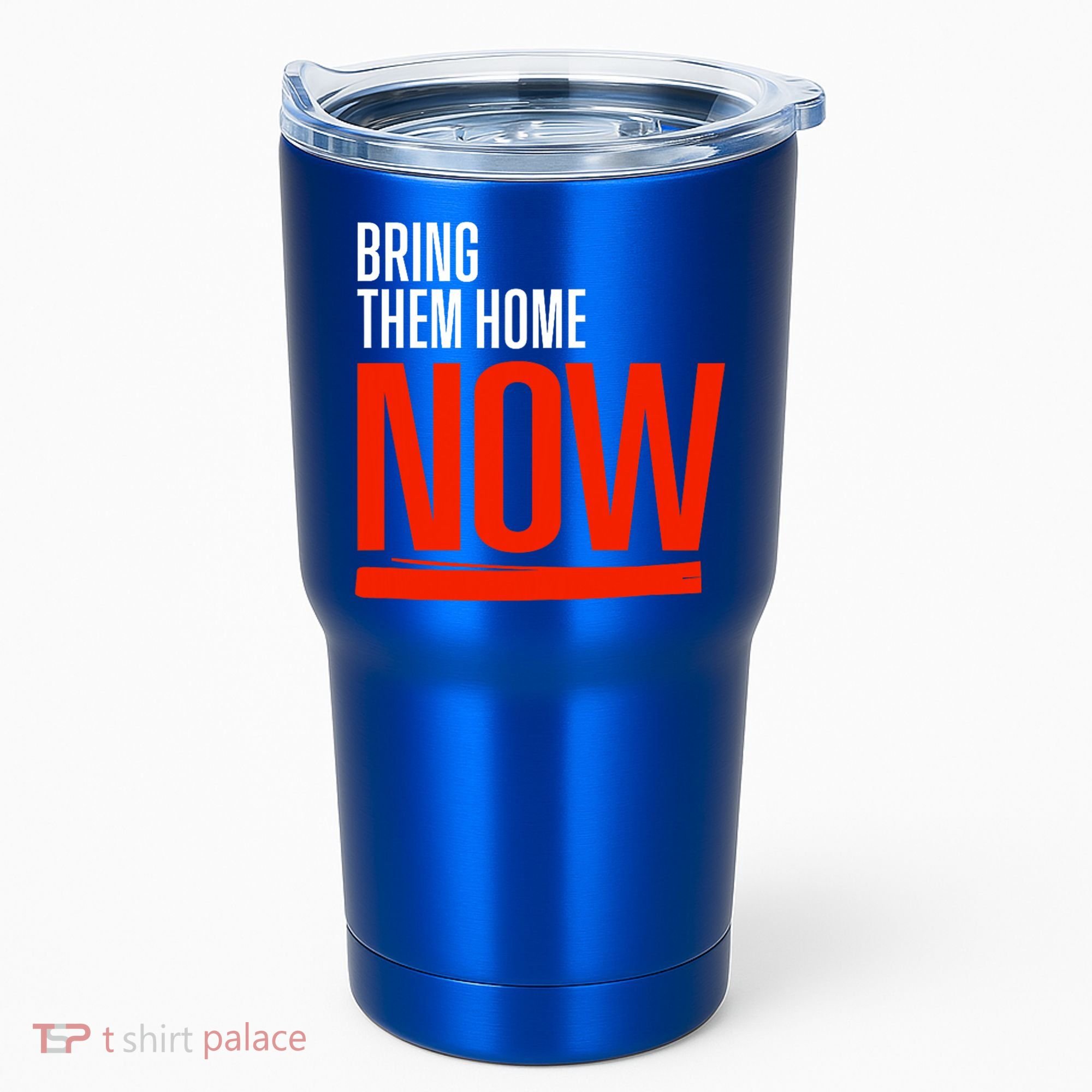 Bring Them Home Now Tumbler