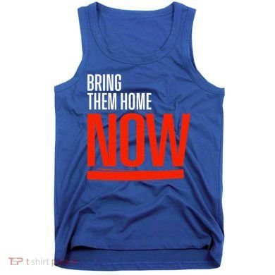 Bring Them Home Now Tank Top