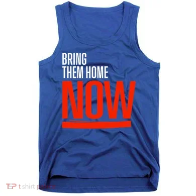 Bring Them Home Now Tank Top