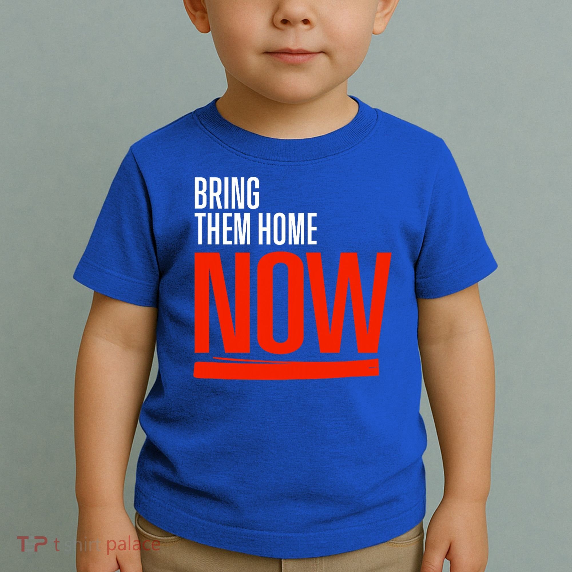 Bring Them Home Now Toddler T-Shirt