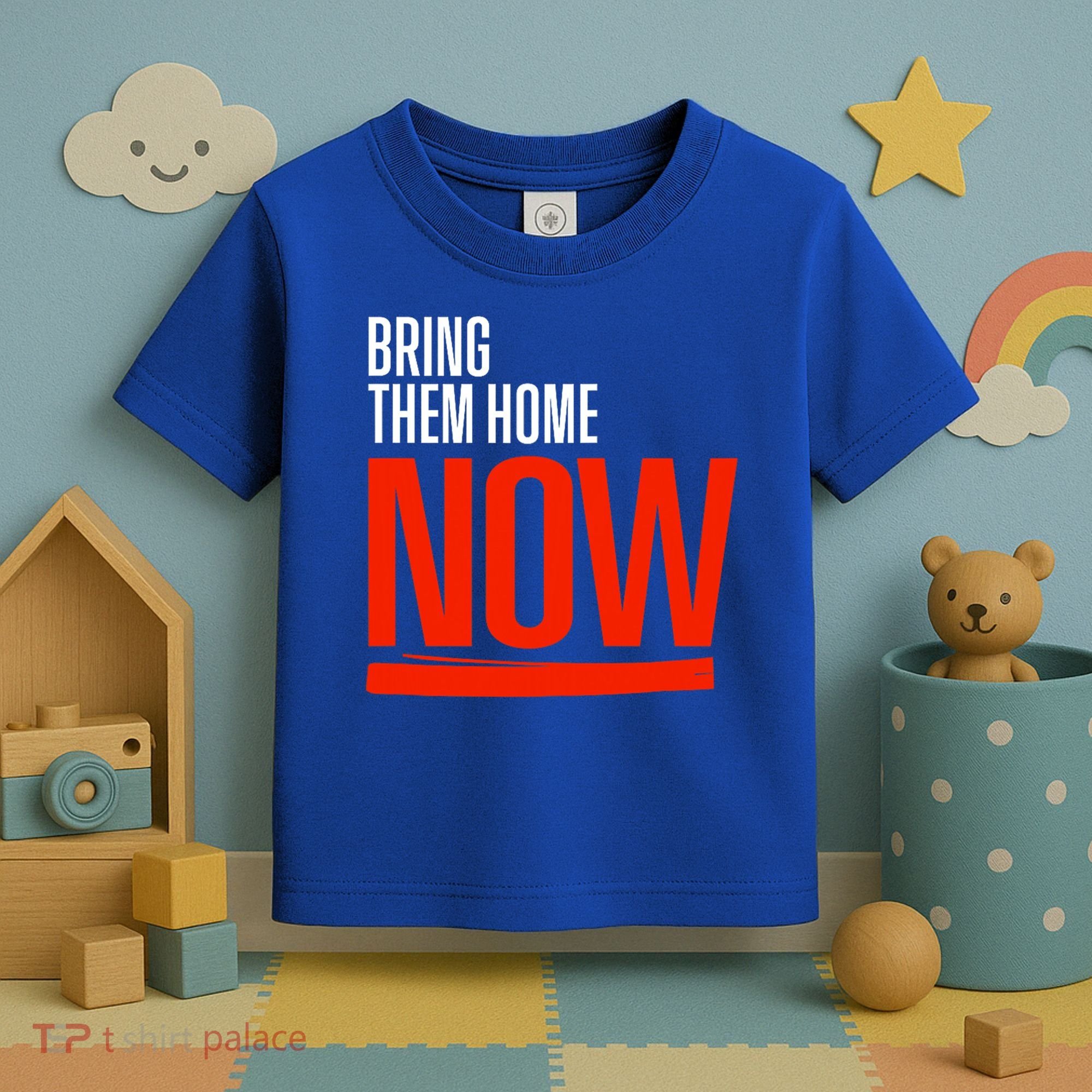 Bring Them Home Now Toddler T-Shirt