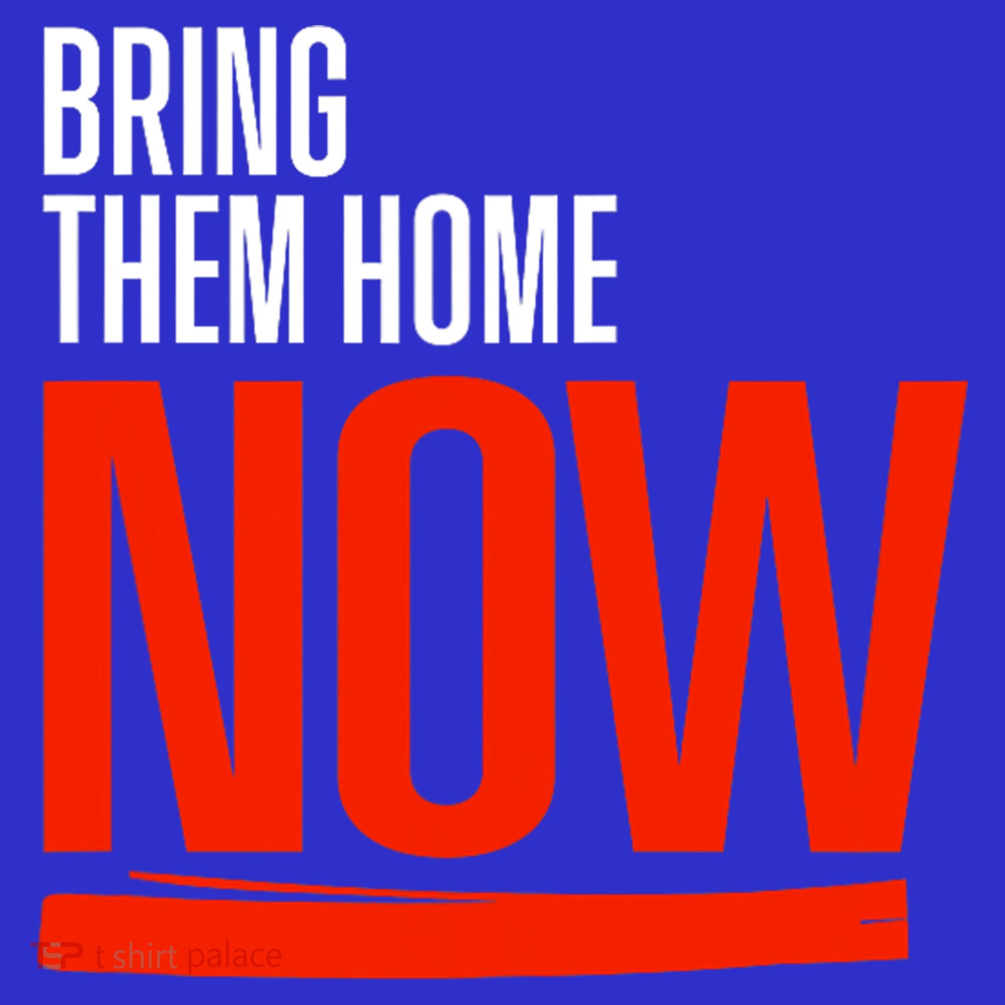 Bring Them Home Now Women's T-Shirt