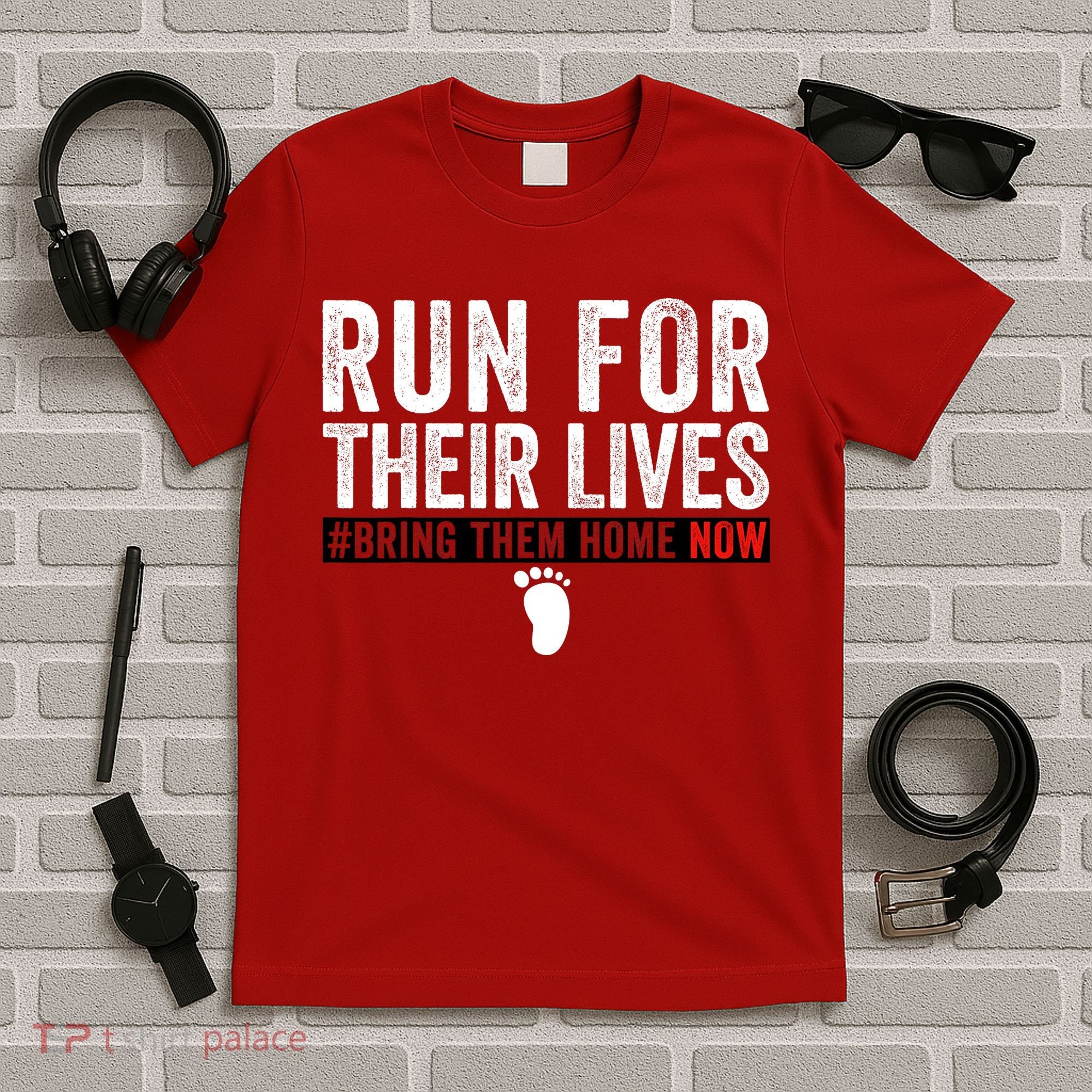 Bring Them Home Now Run For Their Lives T-Shirt