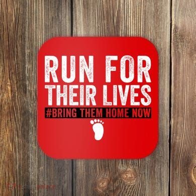 Bring Them Home Now Run For Their Lives Coaster