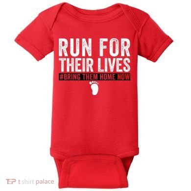 Bring Them Home Now Run For Their Lives Baby Bodysuit