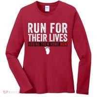 Bring Them Home Now Run For Their Lives Women's Long Sleeve Shirt thumb 0