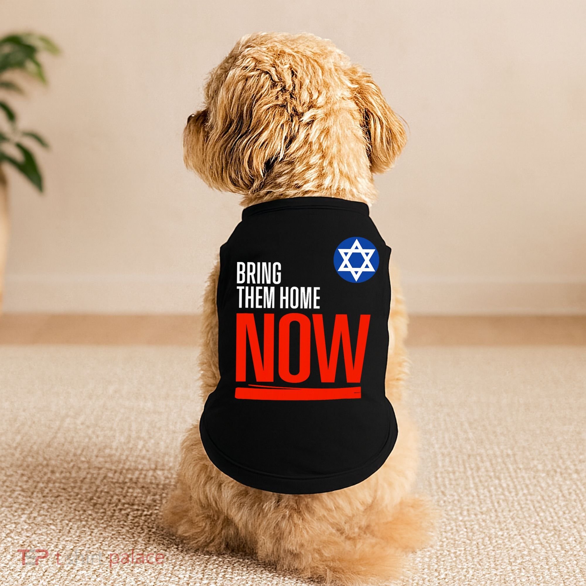 Bring Them Home Now! Stand With Israel Star Of David Doggie Tank