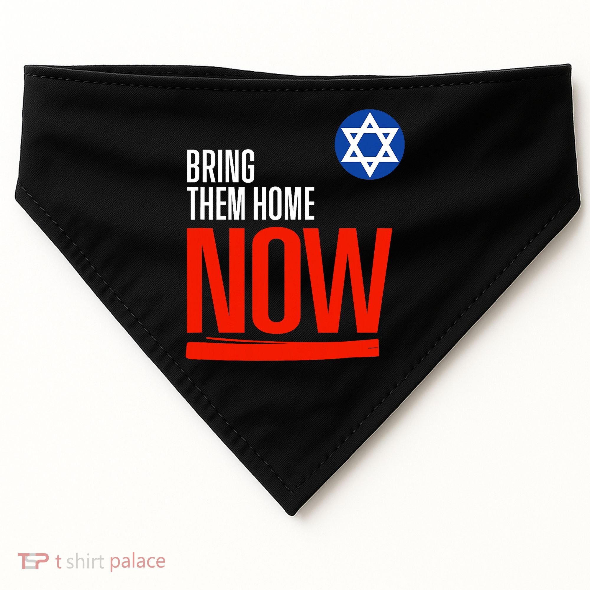 Bring Them Home Now! Stand With Israel Star Of David USA-Made Doggie Bandana