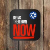 Bring Them Home Now! Stand With Israel Star Of David Coaster thumb 0