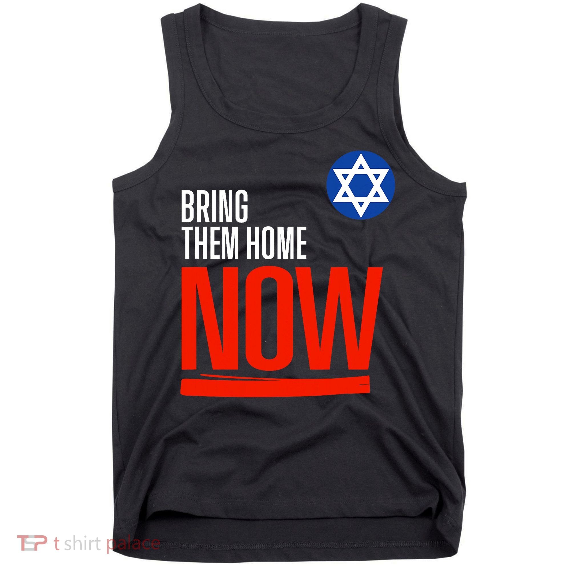 Bring Them Home Now! Stand With Israel Star Of David Tank Top