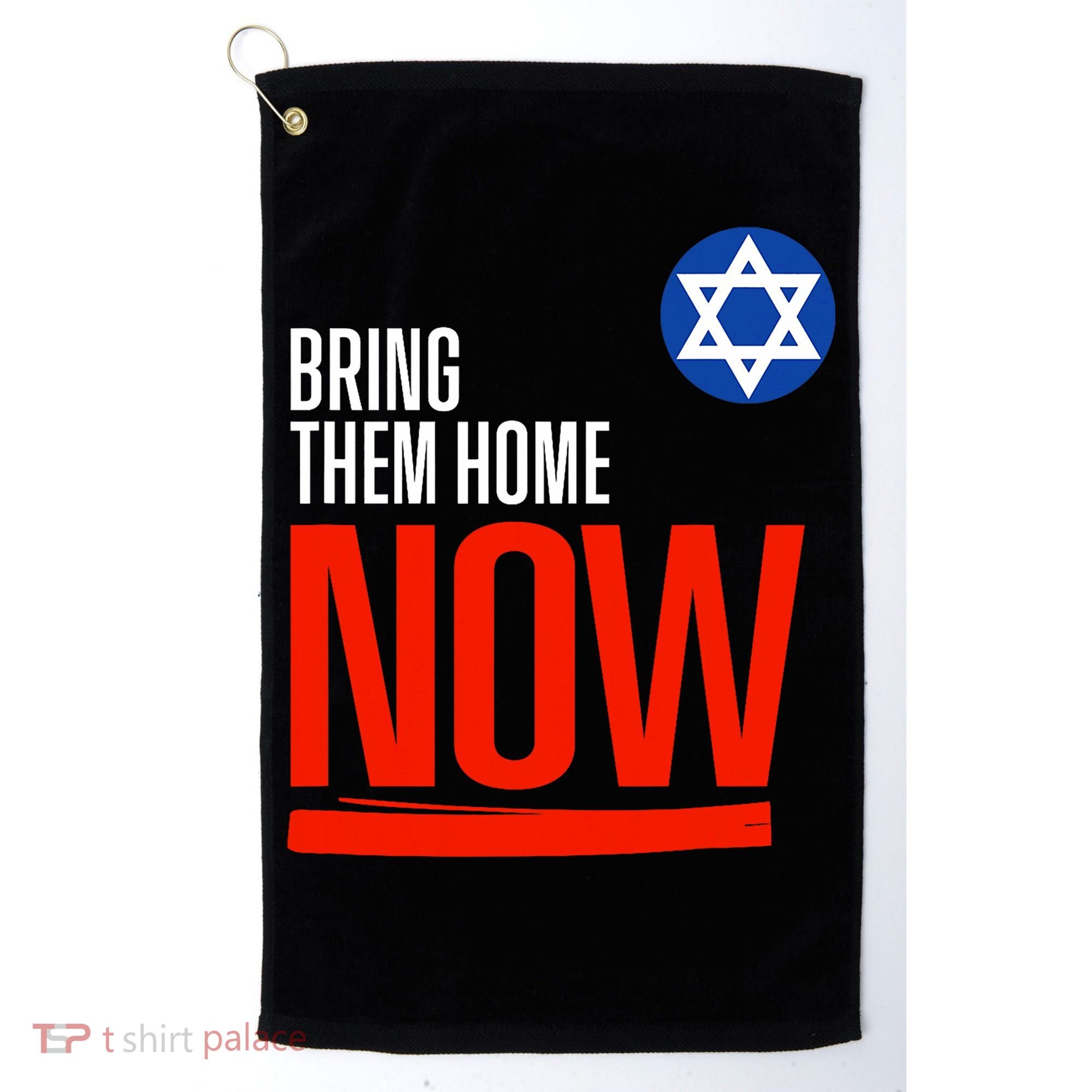 Bring Them Home Now! Stand With Israel Star Of David Golf Towel