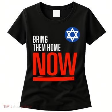 Bring Them Home Now! Stand With Israel Star Of David Women's T-Shirt