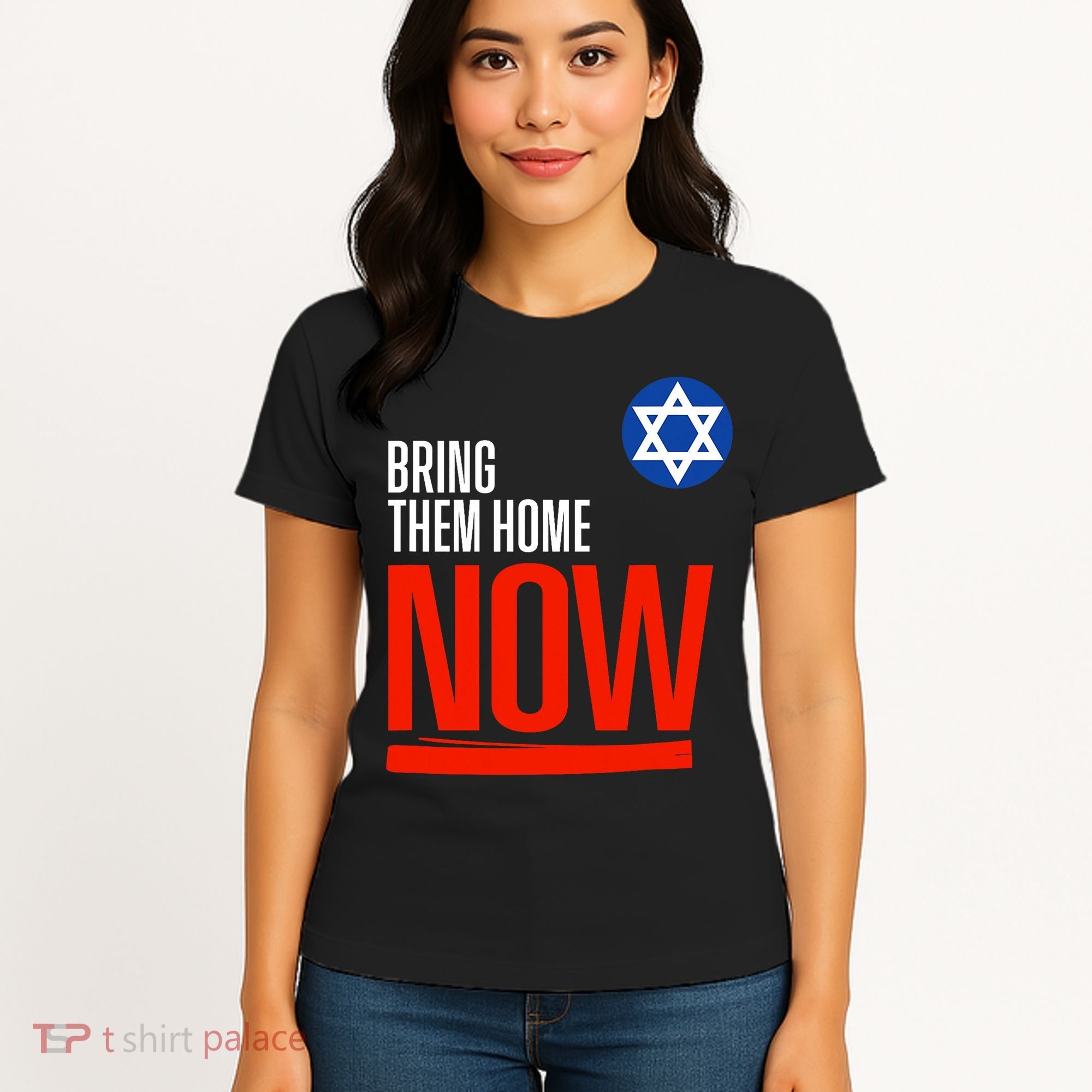 Bring Them Home Now! Stand With Israel Star Of David Women's T-Shirt
