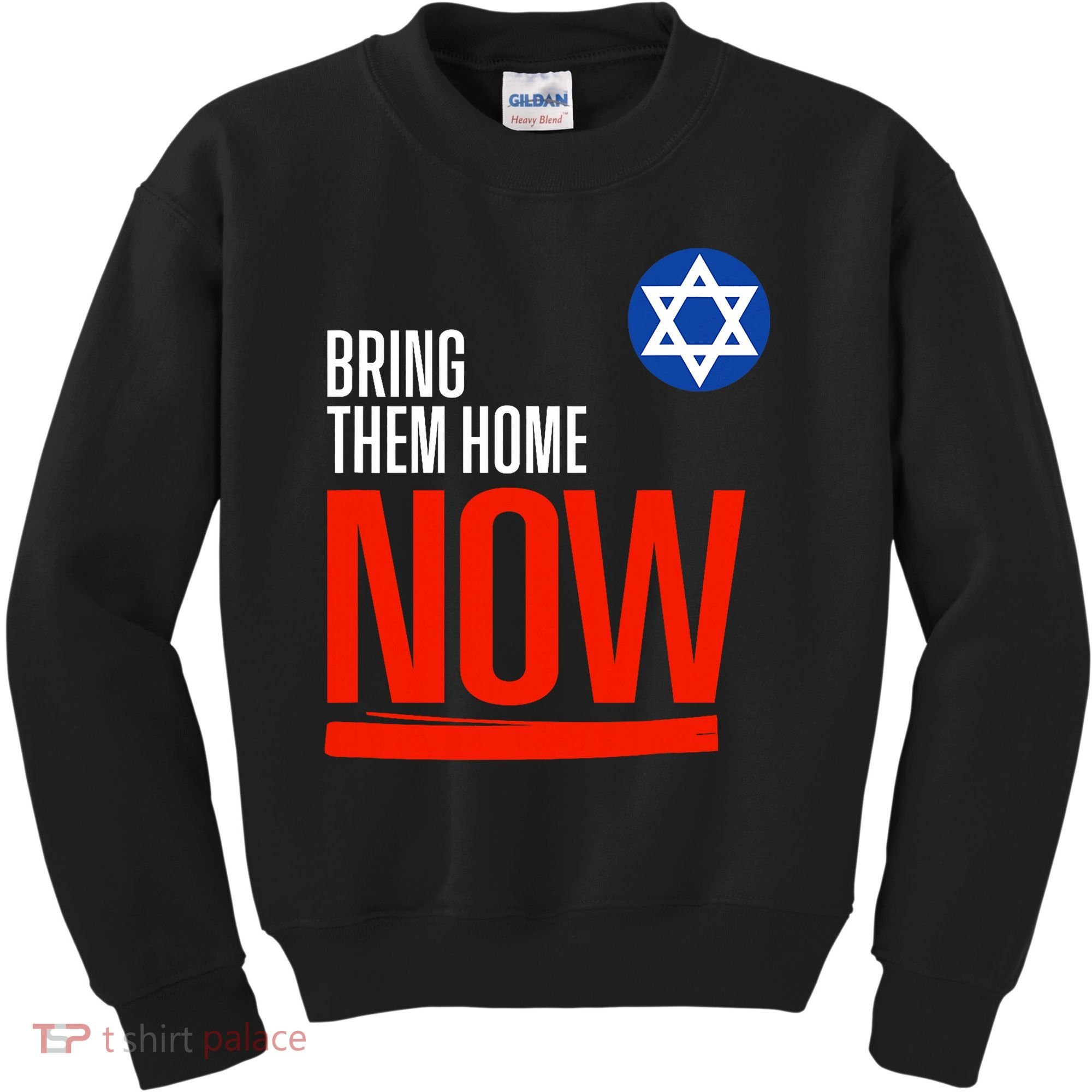 Bring Them Home Now! Stand With Israel Star Of David Kids Sweatshirt