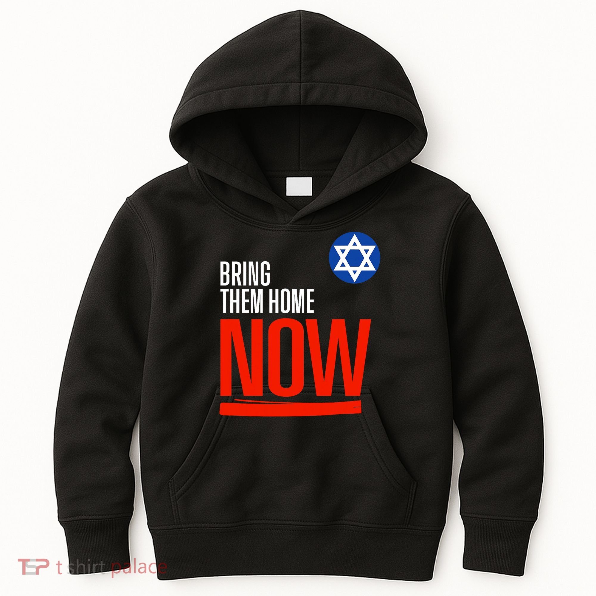 Bring Them Home Now! Stand With Israel Star Of David Kids Hoodie