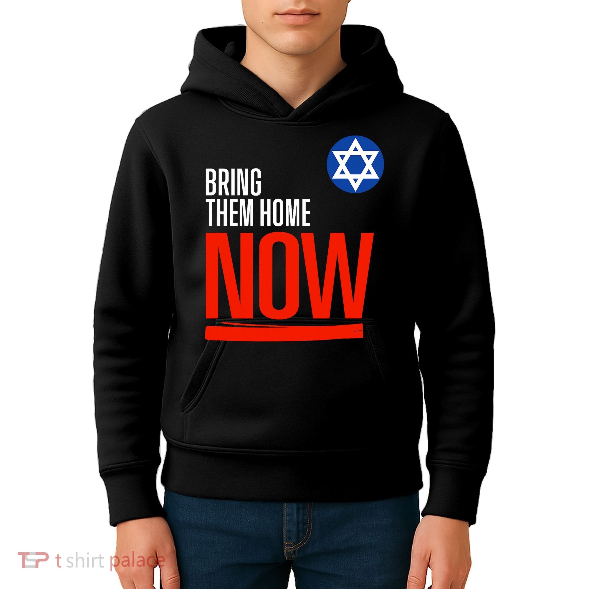Bring Them Home Now! Stand With Israel Star Of David Kids Hoodie
