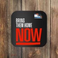 Bring Them Home Now! Stand With Israel Coaster thumb 0