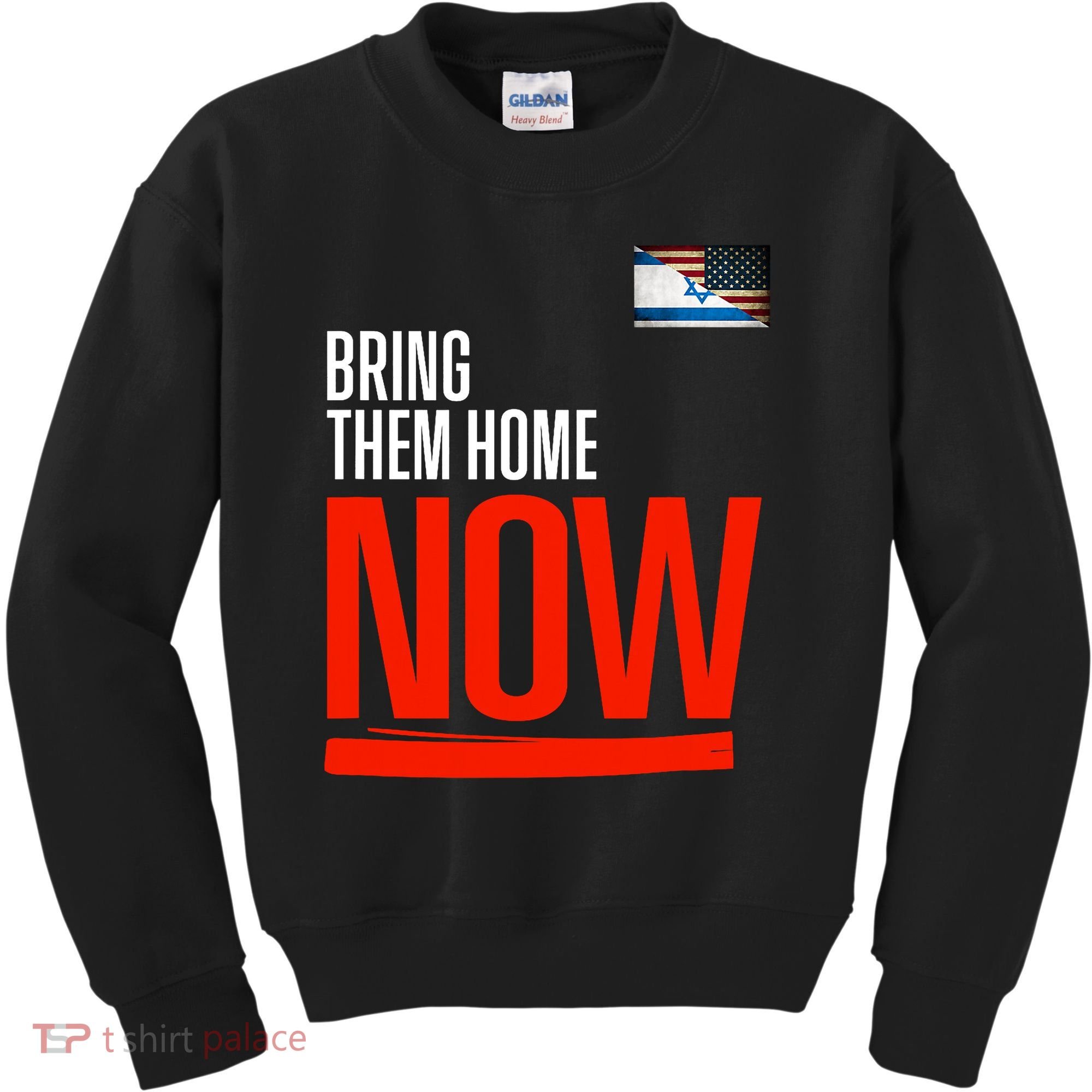 Bring Them Home Now! Stand With Israel Kids Sweatshirt