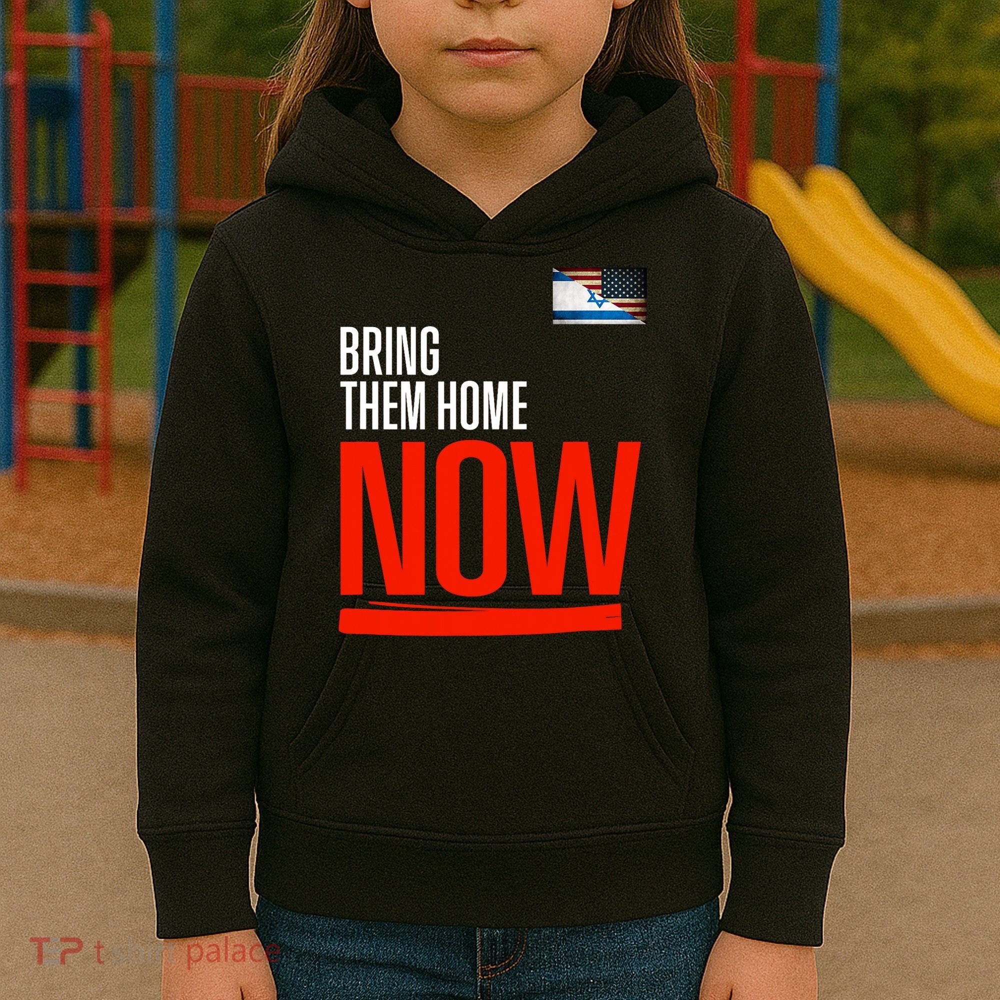 Bring Them Home Now! Stand With Israel Kids Hoodie