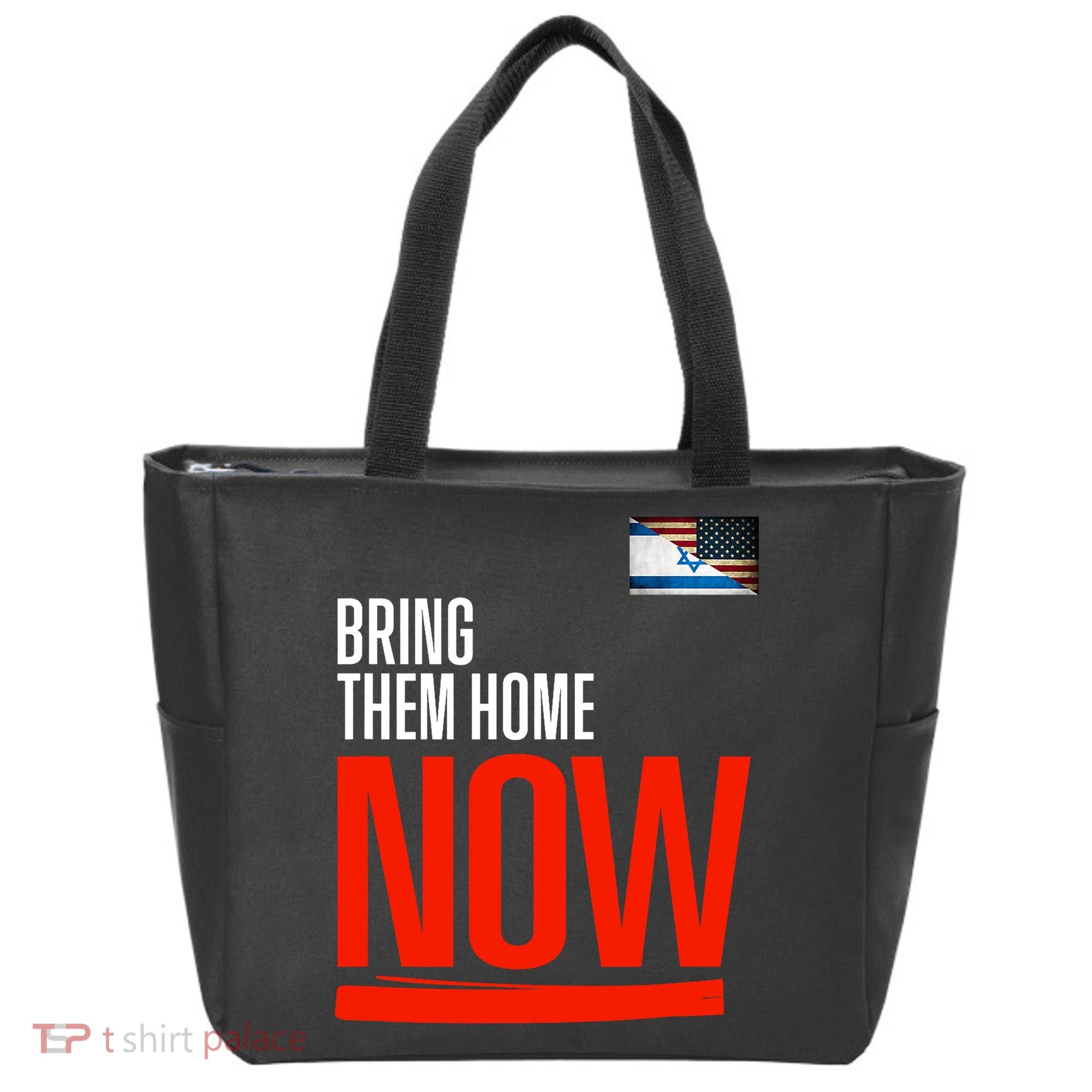 Bring Them Home Now! Stand With Israel Tote Bag