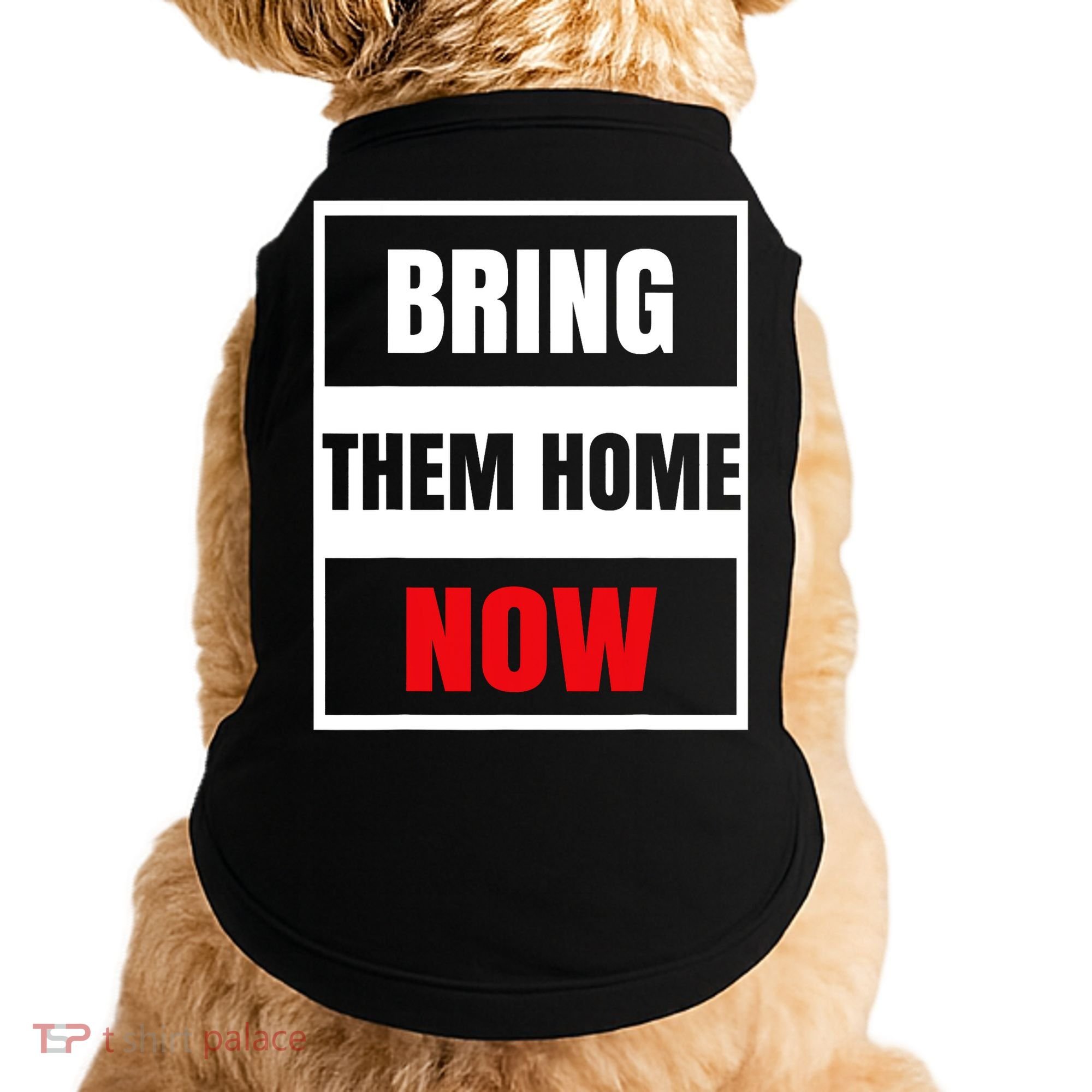 Bring Them Home Now Israel Doggie Tank