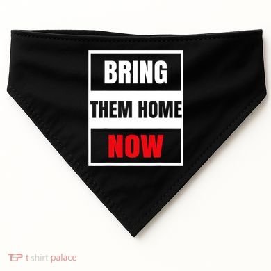 Bring Them Home Now Israel USA-Made Doggie Bandana