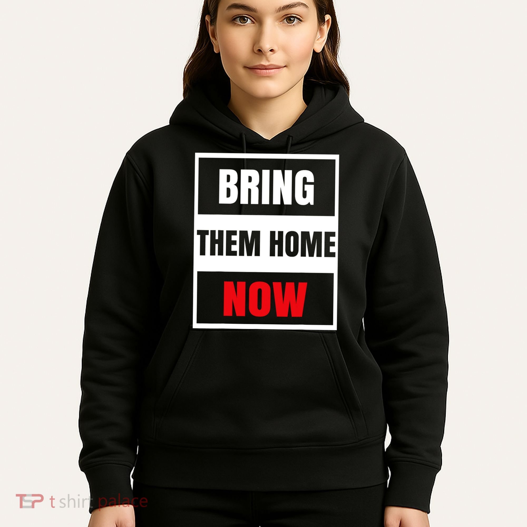 Bring Them Home Now Israel Hoodie