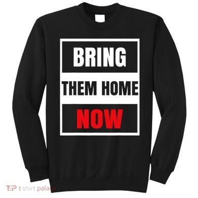 Bring Them Home Now Israel Sweatshirt