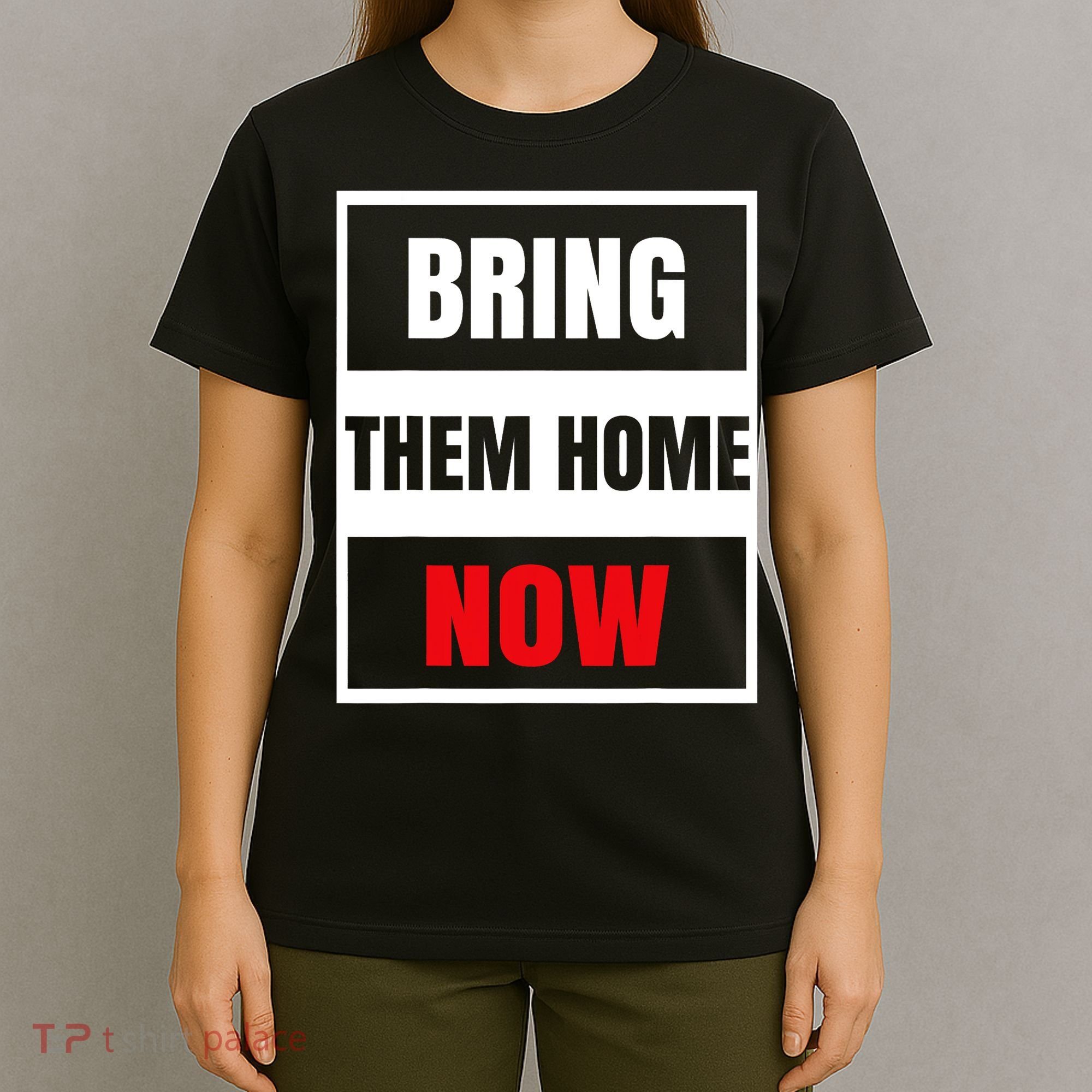 Bring Them Home Now Israel T-Shirt