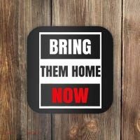 Bring Them Home Now Israel Coaster thumb 0