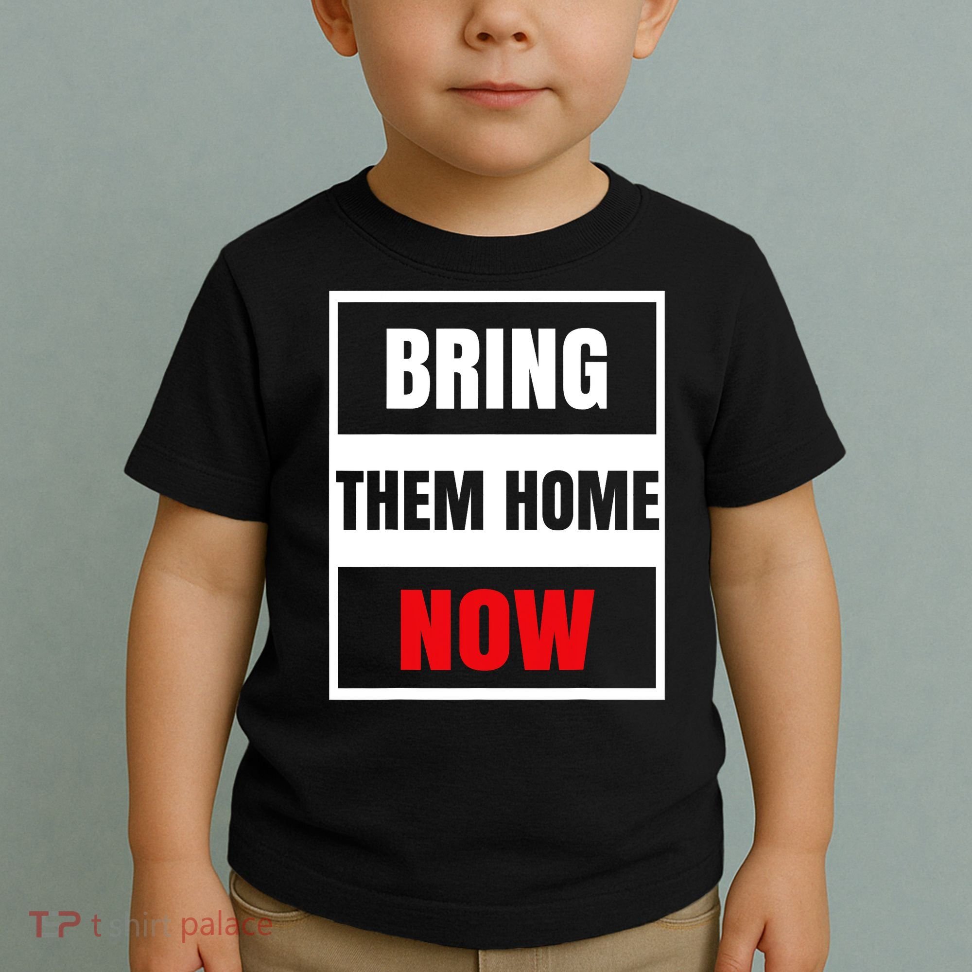 Bring Them Home Now Israel Toddler T-Shirt