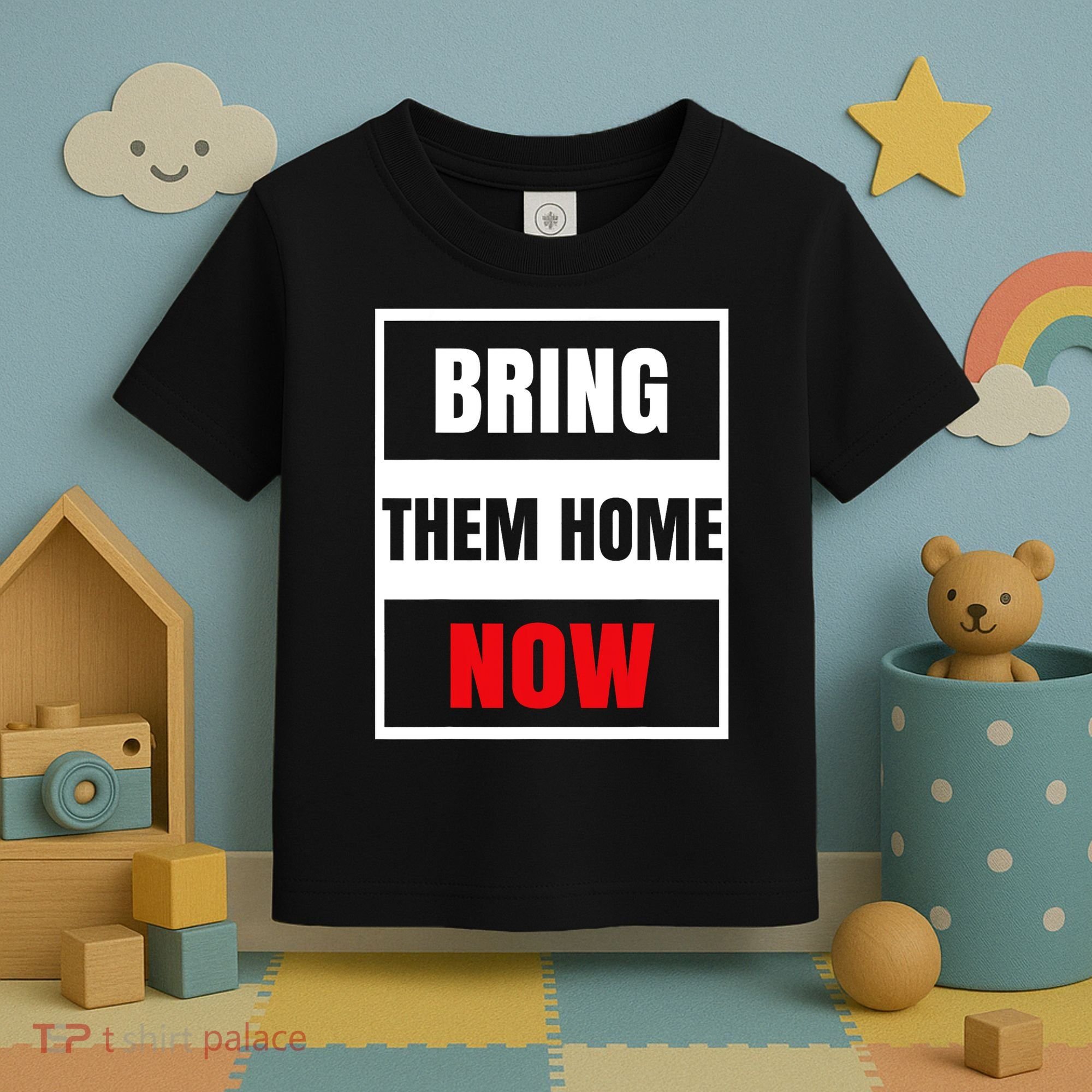 Bring Them Home Now Israel Toddler T-Shirt