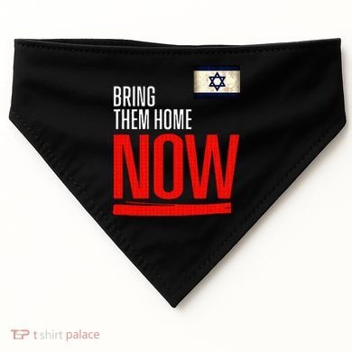 Bring Them Home Now! Stand With Israel Flag USA-Made Doggie Bandana