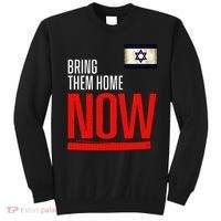 Bring Them Home Now! Stand With Israel Flag Sweatshirt thumb 0