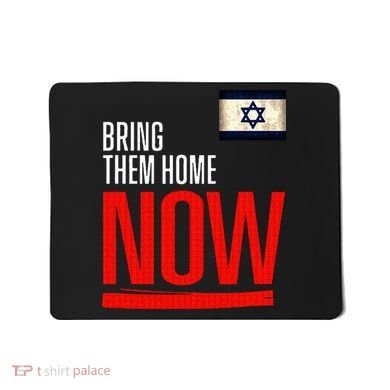 Bring Them Home Now! Stand With Israel Flag Mousepad
