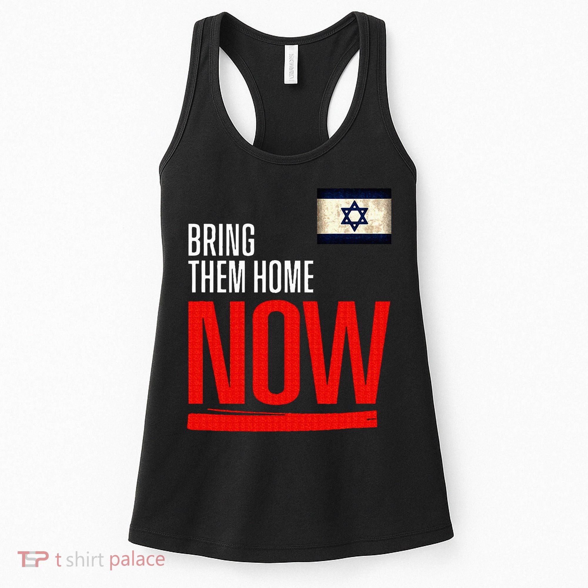 Bring Them Home Now! Stand With Israel Flag Women's Tank Top