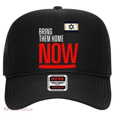 Bring Them Home Now! Stand With Israel Flag Hat