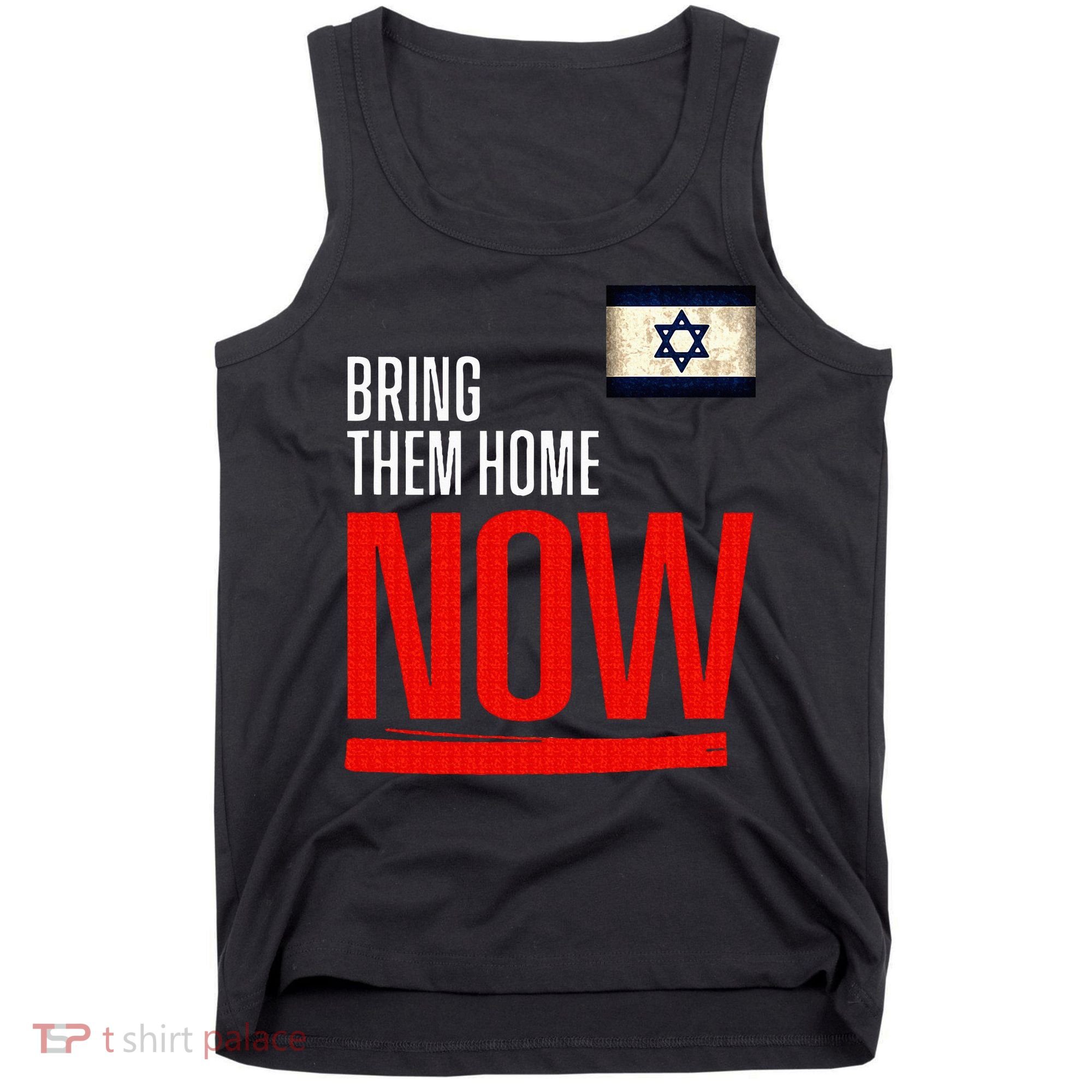 Bring Them Home Now! Stand With Israel Flag Tank Top