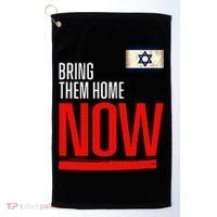 Bring Them Home Now! Stand With Israel Flag Golf Towel thumb 0