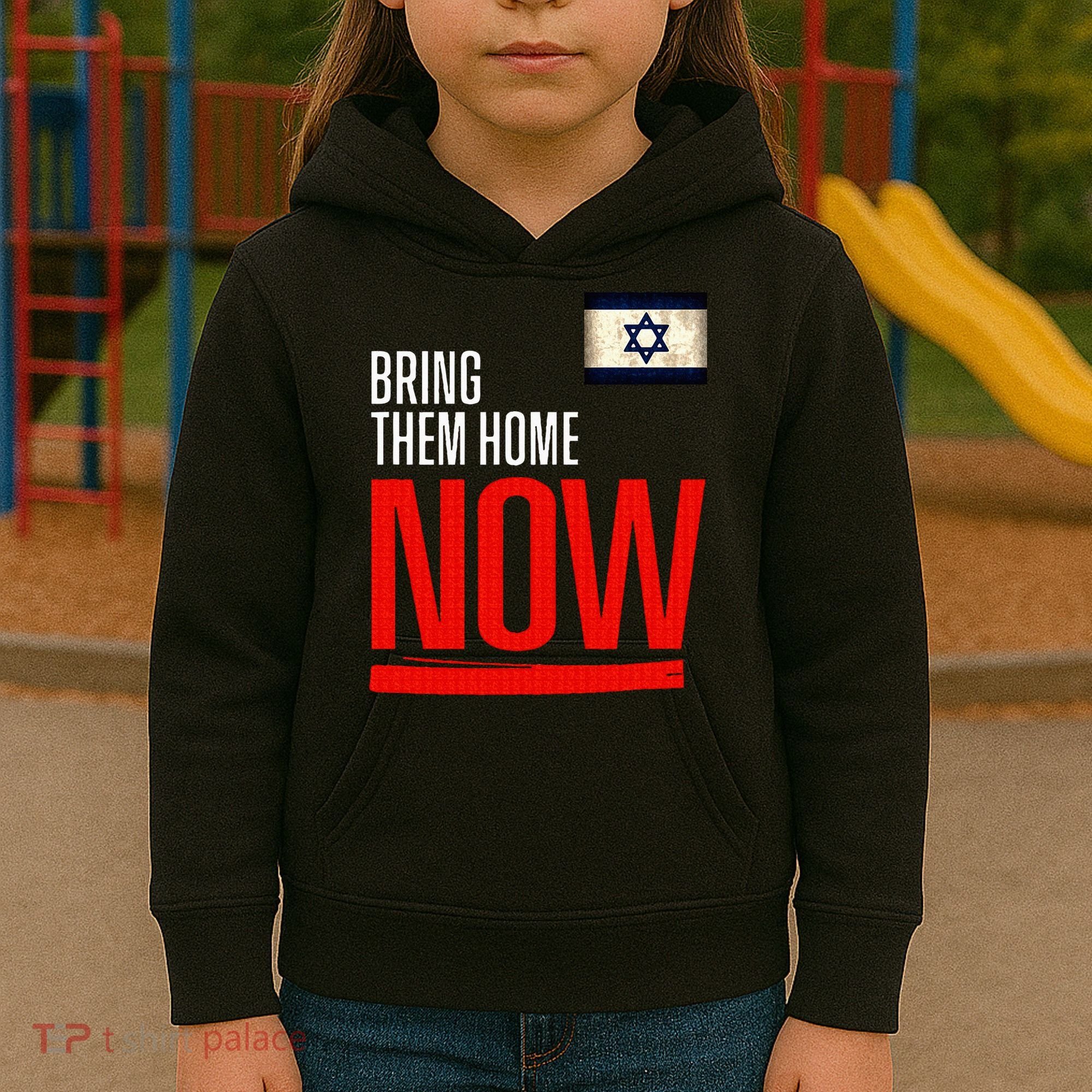 Bring Them Home Now! Stand With Israel Flag Kids Hoodie