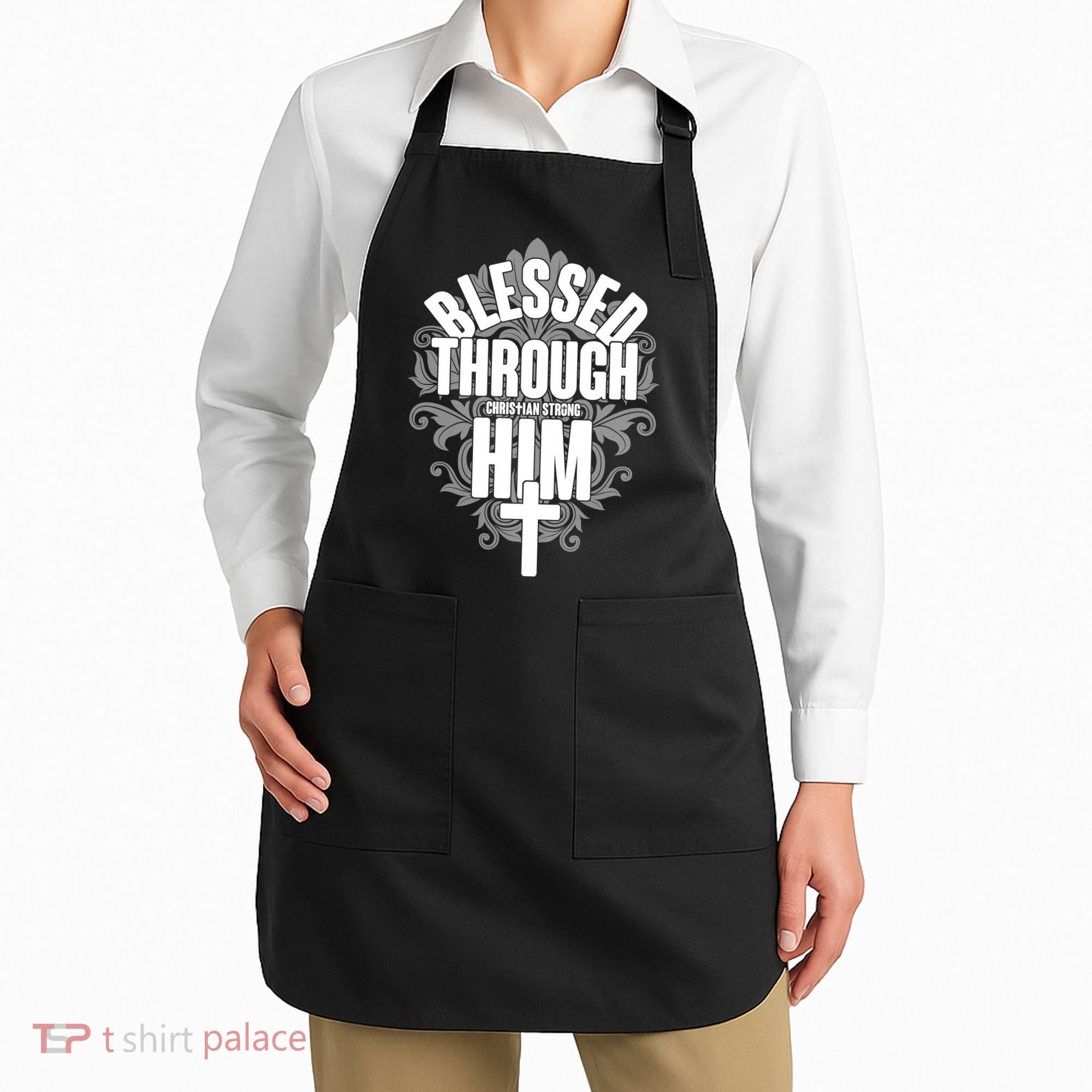 Blessed Through Him Christian Strong Apron